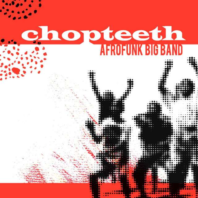 Chopteeth Afrofunk Big Band at The Hamilton Live on Oct 31, 2026
