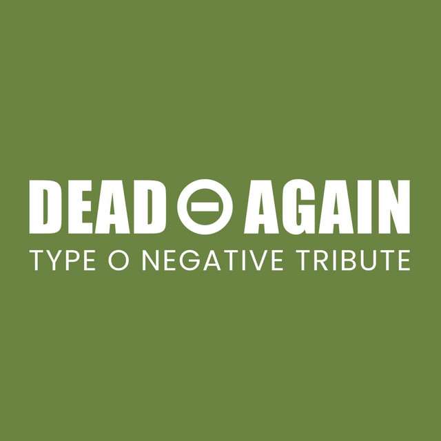 Dead Again - Type O Negative Tribute at Dingbatz on Oct 31, 2026