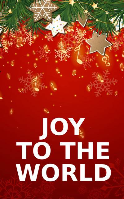 Joy to the World! A Sacred Celebration