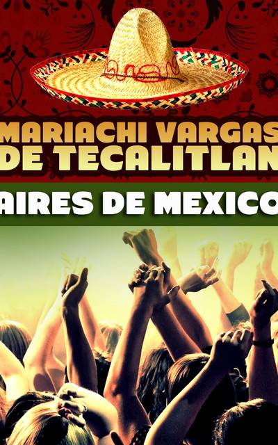 Mariachi Vargas De Tecalitlan
