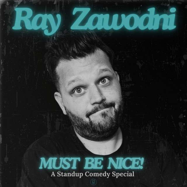 Ray Zawodni: comedian