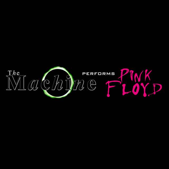 The Machine Performs Pink Floyd: Rock artist